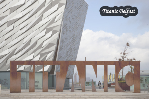 Titanic Belfast